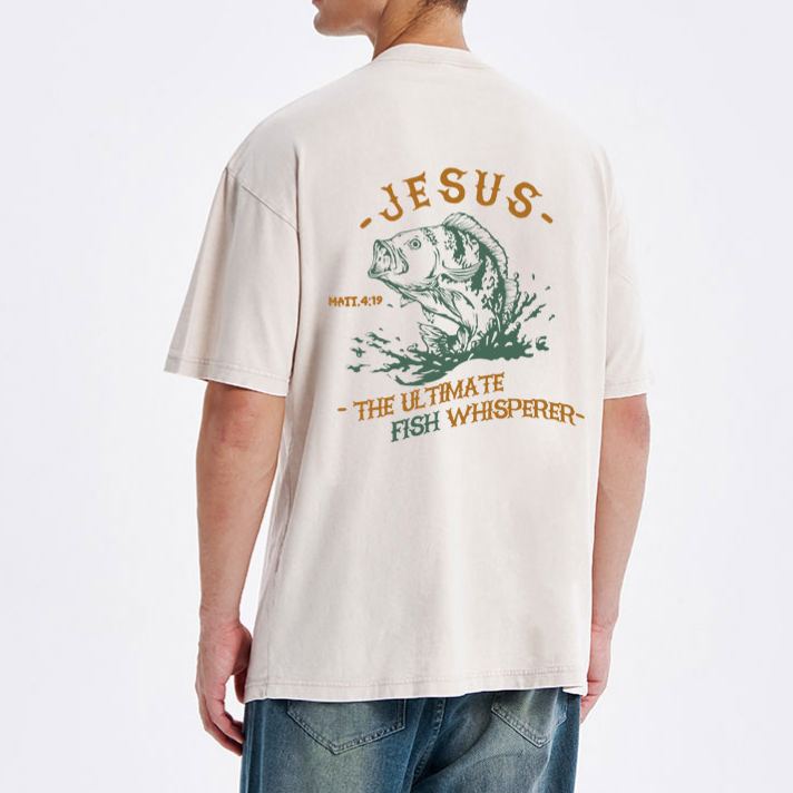 Jesus The Ultimate Fish Whisperer Christian Washed T-Shirt