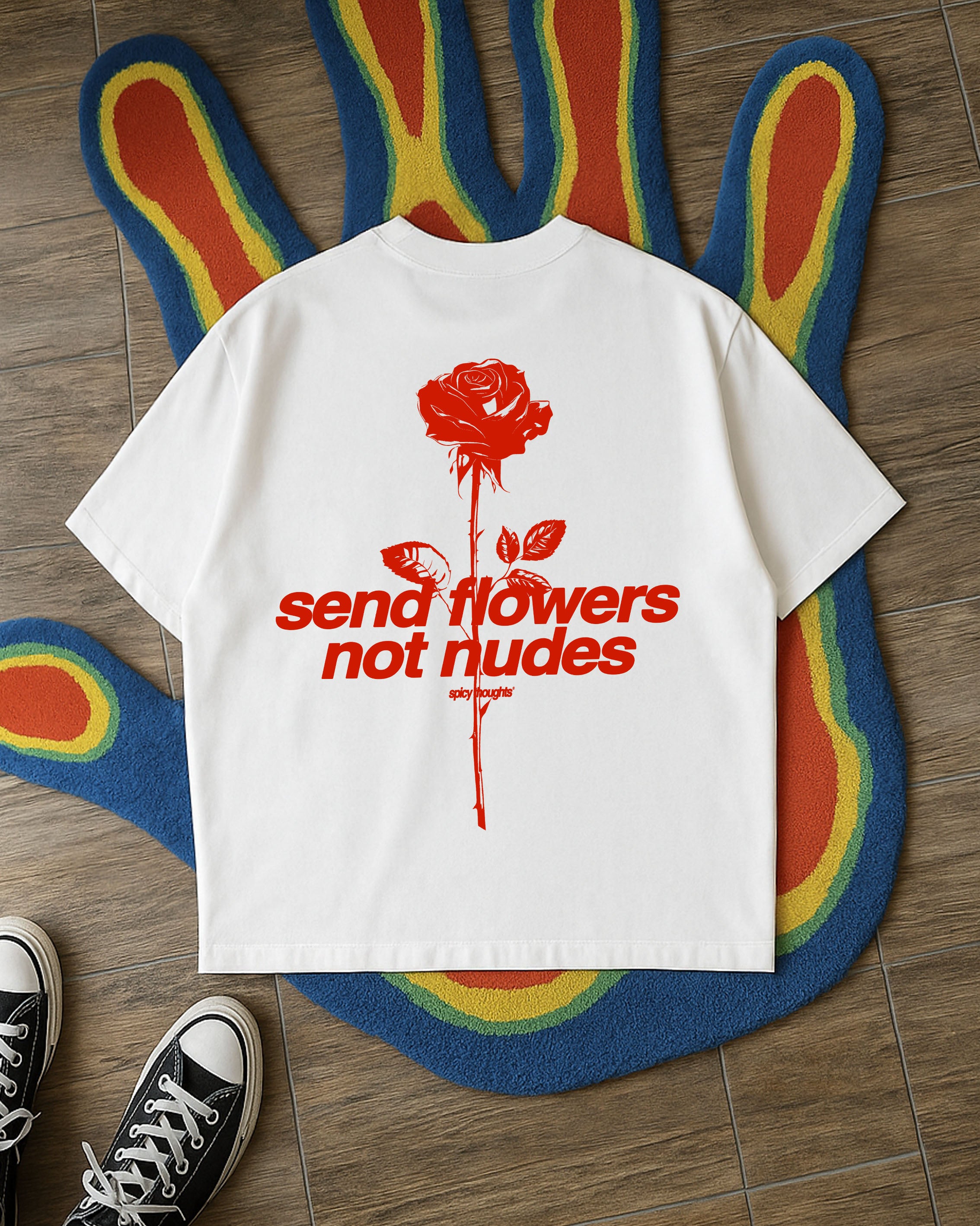 Heavy Oversized Tee - Send Flowers Not Nudes