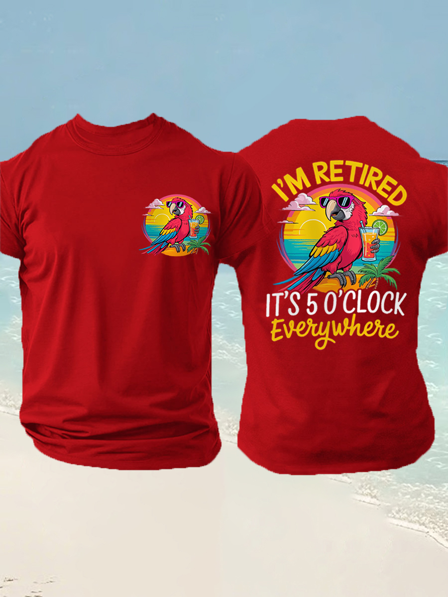 Men's I'm Retired It's 5 O'clock Everywhere Parrot Print Casual Tee