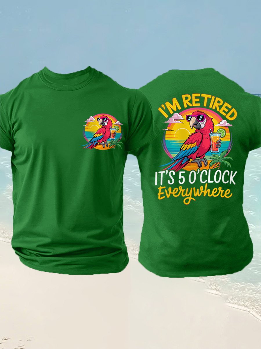  Men's I'm Retired It's 5 O'clock Everywhere Parrot Print Casual Tee