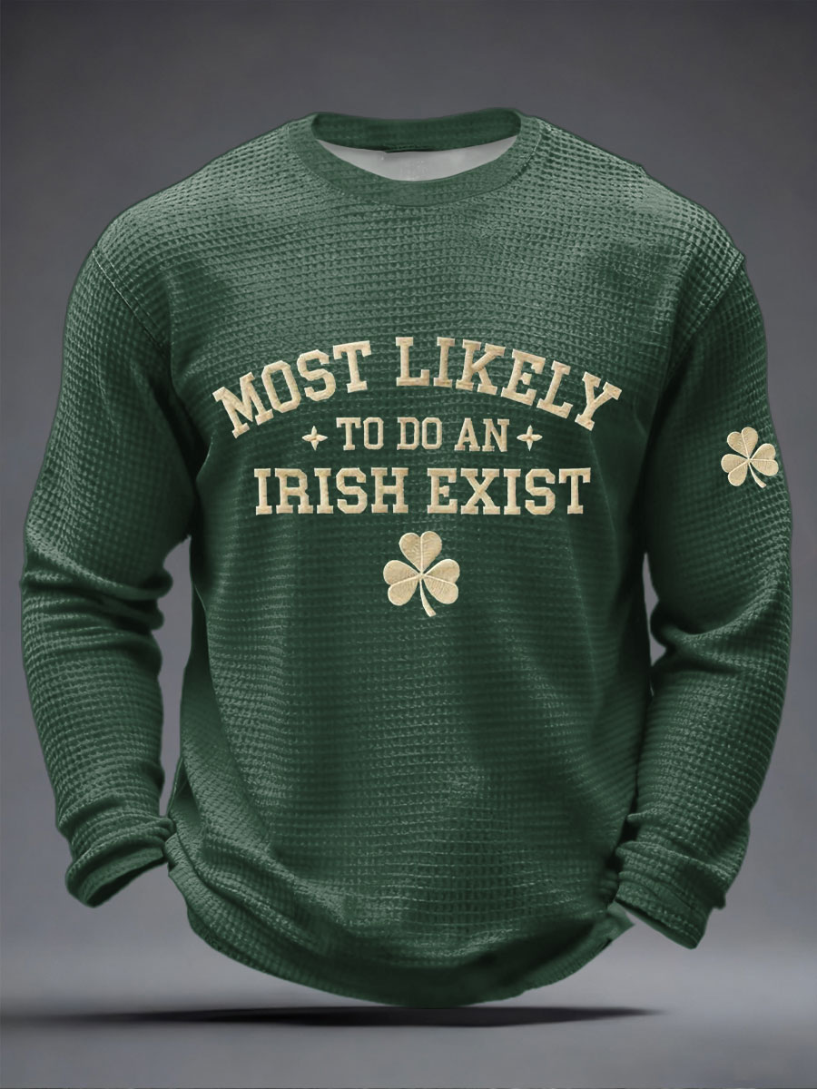 Men's 'Most Likely To Do An Irish Exit' Printed Casual T-Shirt
