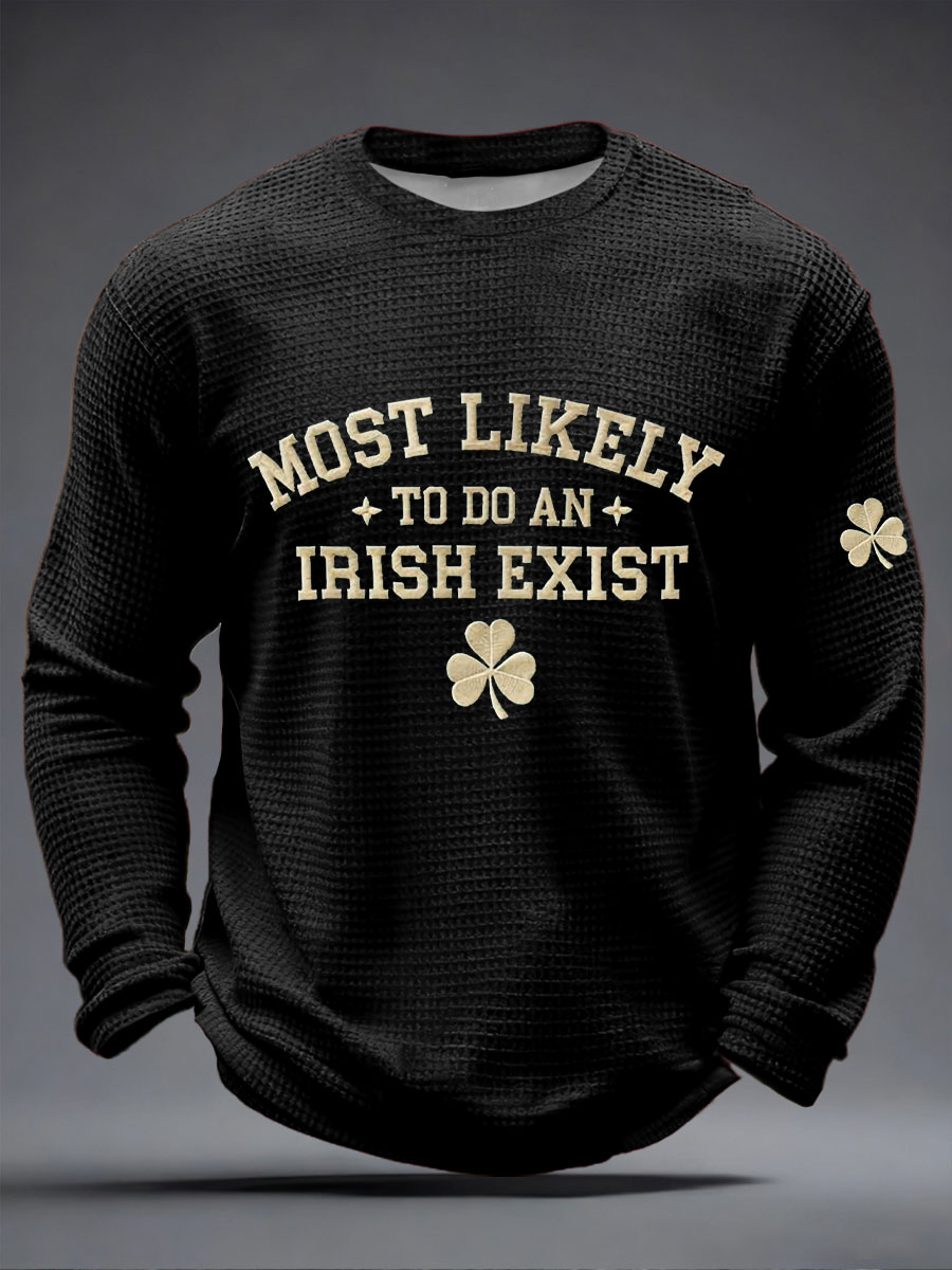 Men's 'Most Likely To Do An Irish Exit' Printed Casual T-Shirt