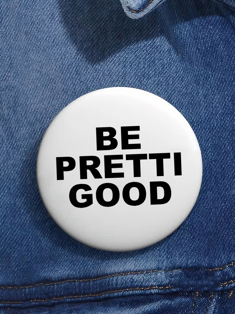 Be Pretti Good Pin Minneapolis Resist pin