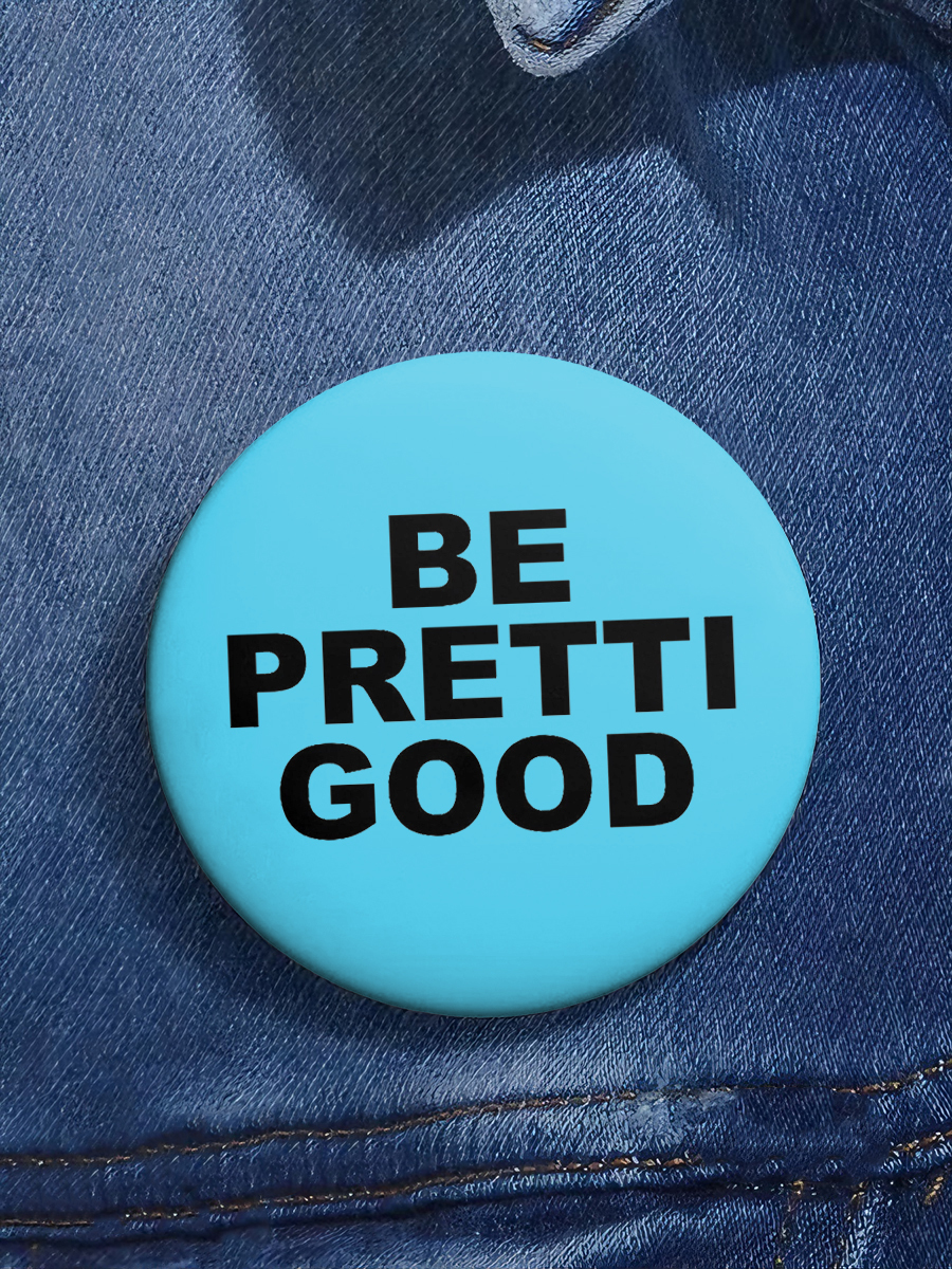 Be Pretti Good Pin Minneapolis Resist pin