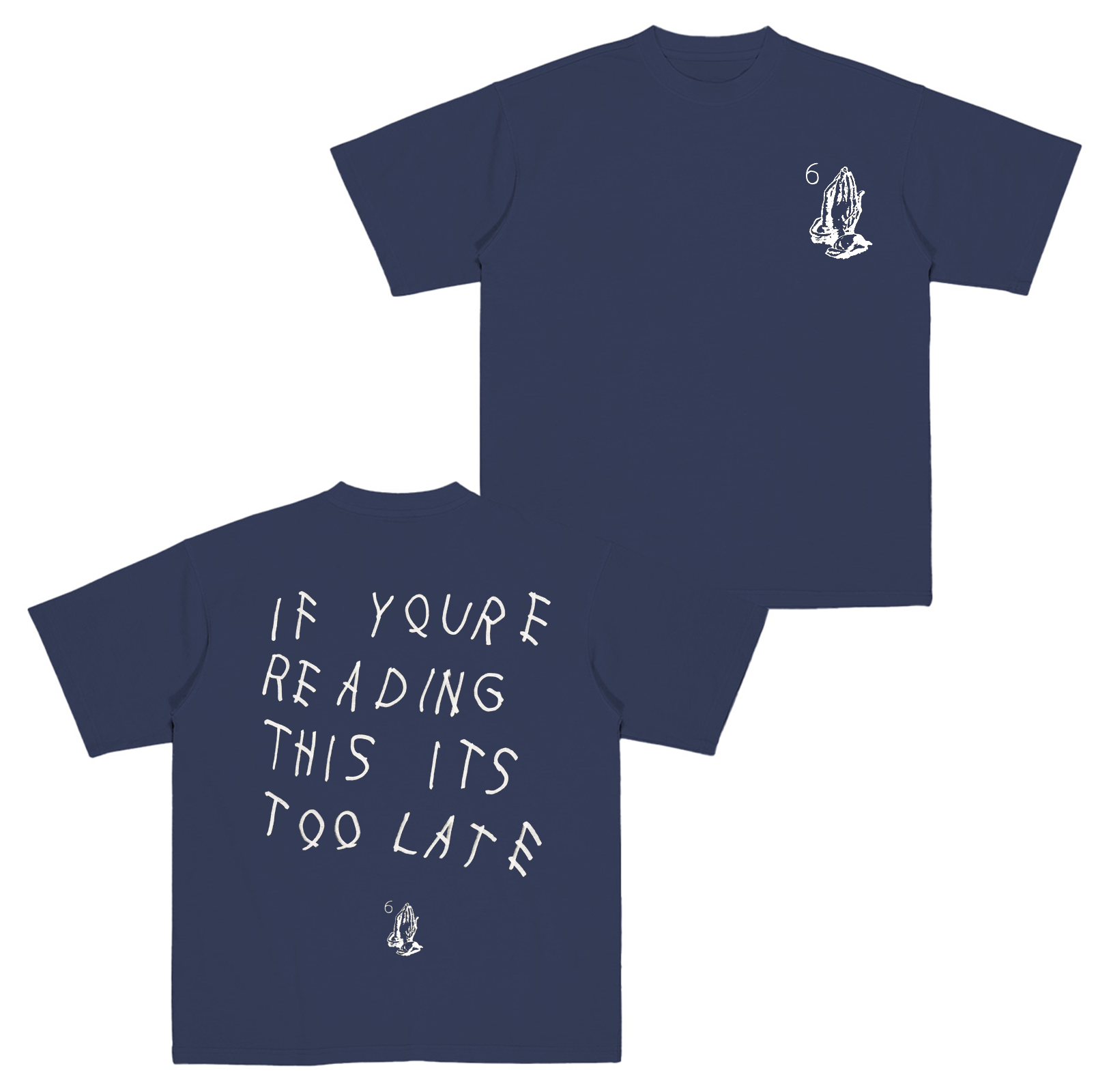 If Youre Reading This Its Too Late Drake  Cotton Unisex T-shirt