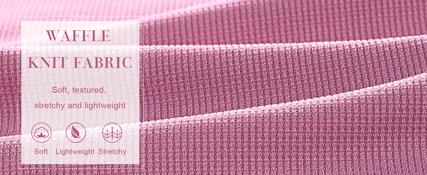 soft,textured,stretchy and lightweight