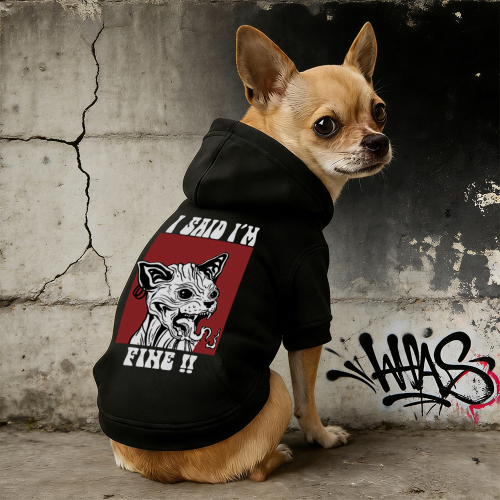 I SAID I'M FINE Puppy Hoodie | BKPet342