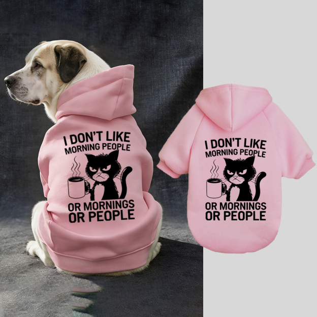I DON'T LIKE MORNING PEOPLE Puppy Hoodie | BKPet314