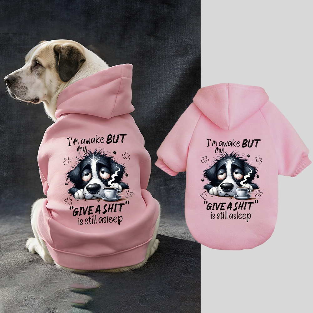 I'M AWAKE BUT MY FIVE A SHIT Puppy Hoodie | BKPet334