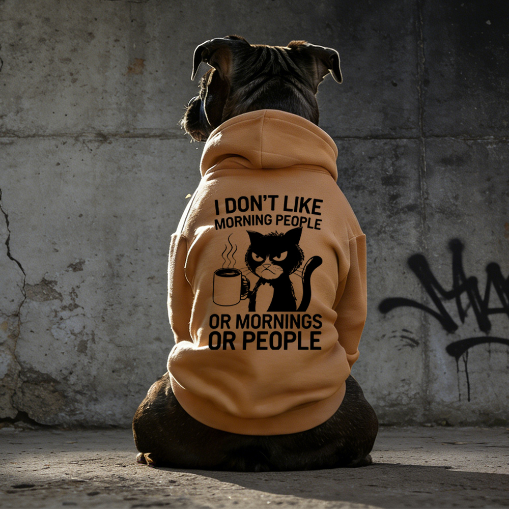 I DON'T LIKE MORNING PEOPLE Puppy Hoodie | BKPet314