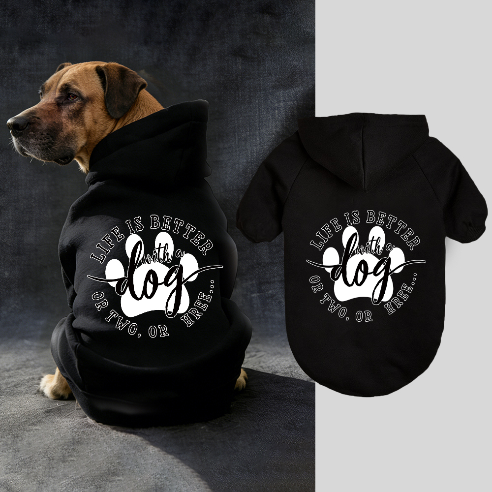 LIFE IS BETTER Puppy Hoodie | BKPet335