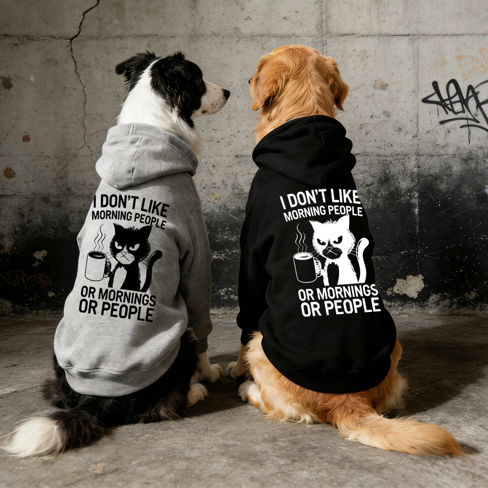 I DON'T LIKE MORNING PEOPLE Puppy Hoodie | BKPet314