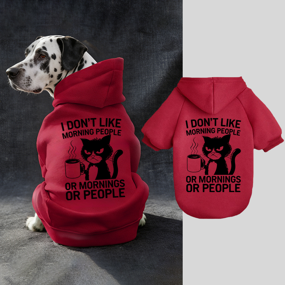 I DON'T LIKE MORNING PEOPLE Puppy Hoodie | BKPet314