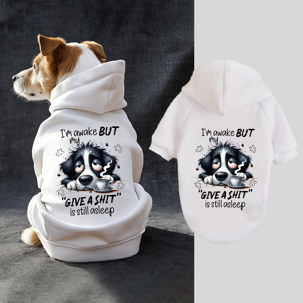 I'M AWAKE BUT MY FIVE A SHIT Puppy Hoodie | BKPet334