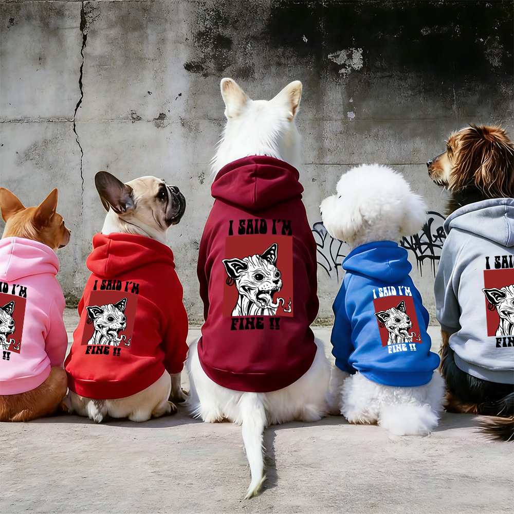 I SAID I'M FINE Puppy Hoodie | BKPet342