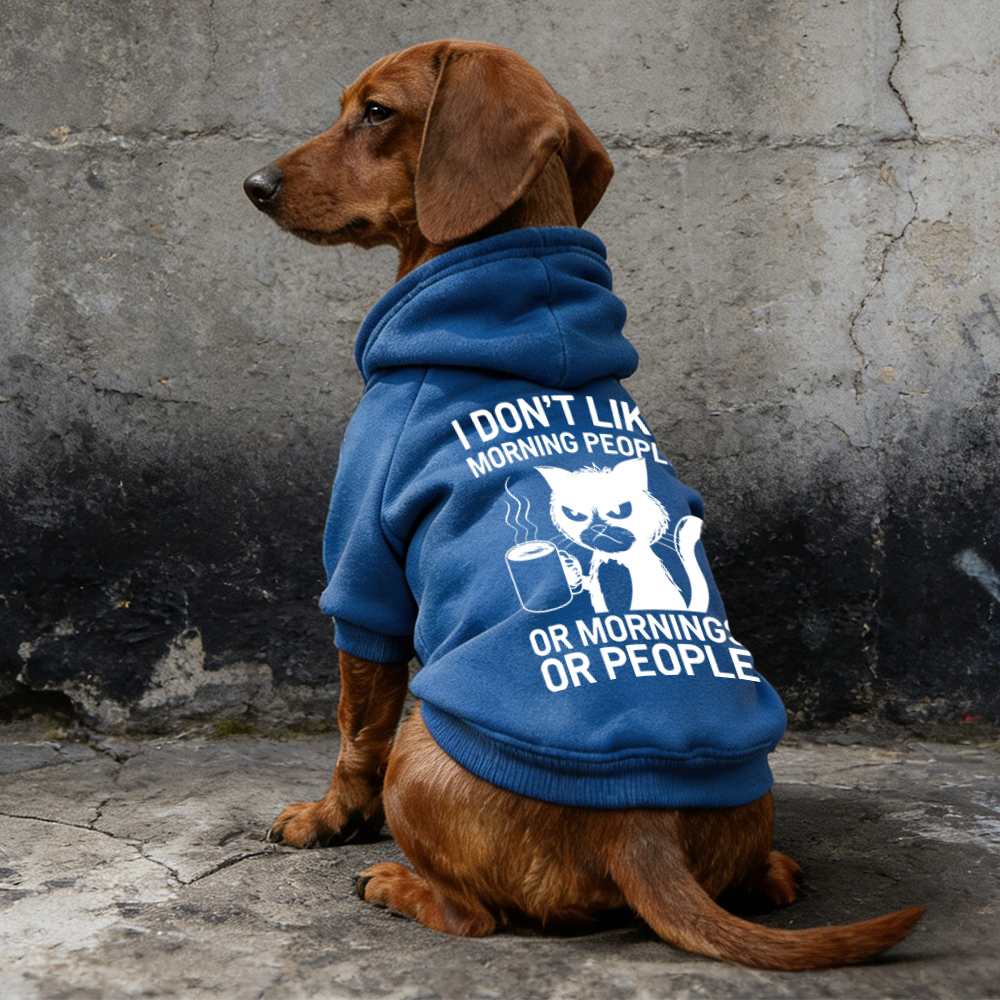 I DON'T LIKE MORNING PEOPLE Puppy Hoodie | BKPet314