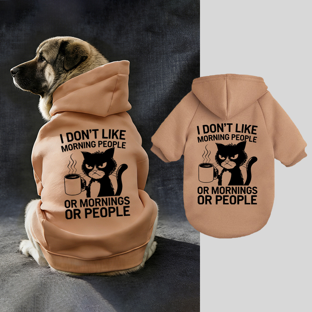 I DON'T LIKE MORNING PEOPLE Puppy Hoodie | BKPet314