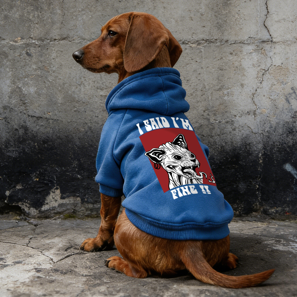 I SAID I'M FINE Puppy Hoodie | BKPet342