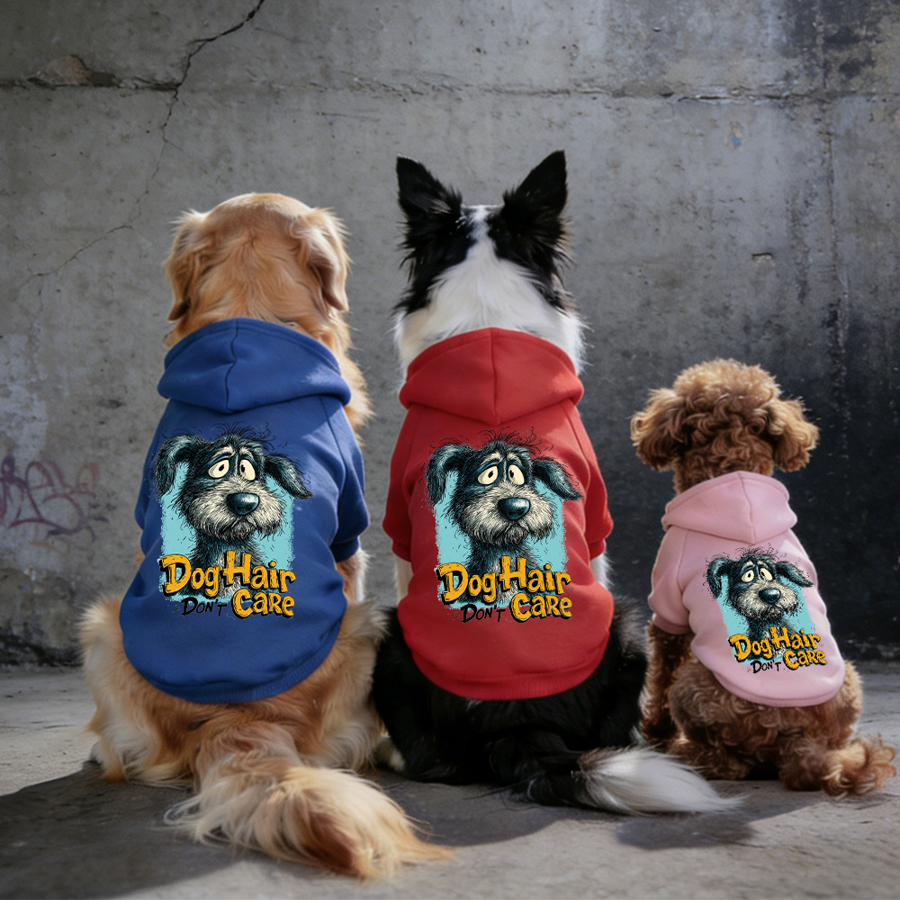 DOG HAIR DON'T CARE Puppy Hoodie | BKPet333