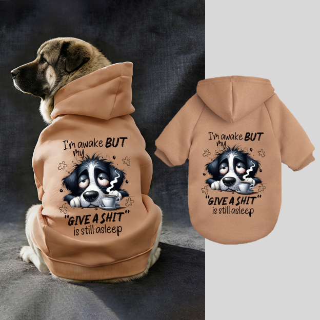 I'M AWAKE BUT MY FIVE A SHIT Puppy Hoodie | BKPet334
