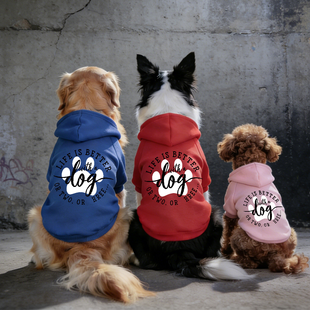 LIFE IS BETTER Puppy Hoodie | BKPet335
