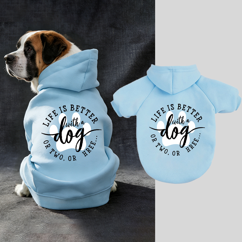 LIFE IS BETTER Puppy Hoodie | BKPet335