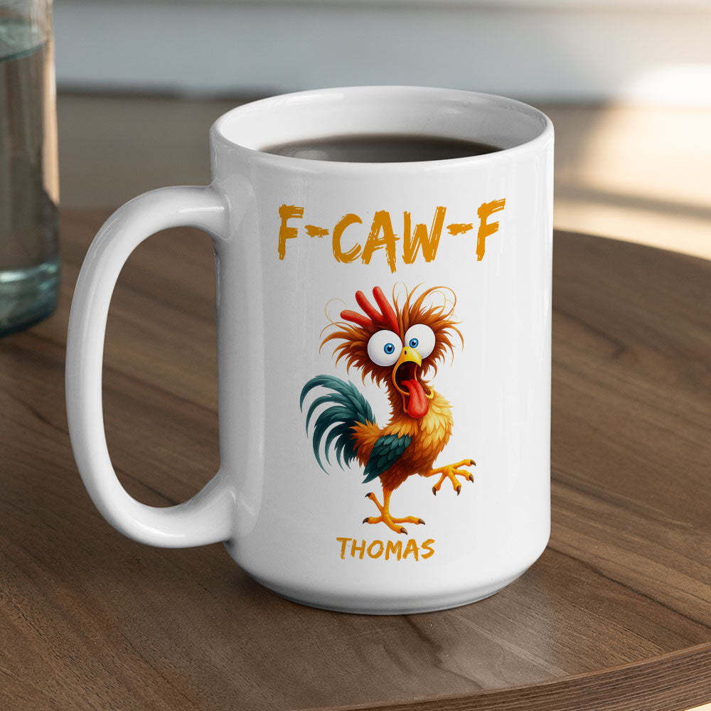 FCAWF Chicken Humor - Personalized Custom Coffee Mug
