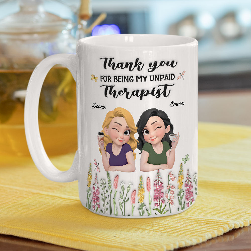 Thanks My Unpaid Therapist - Personalized Custom 3D Inflated Effect Mug