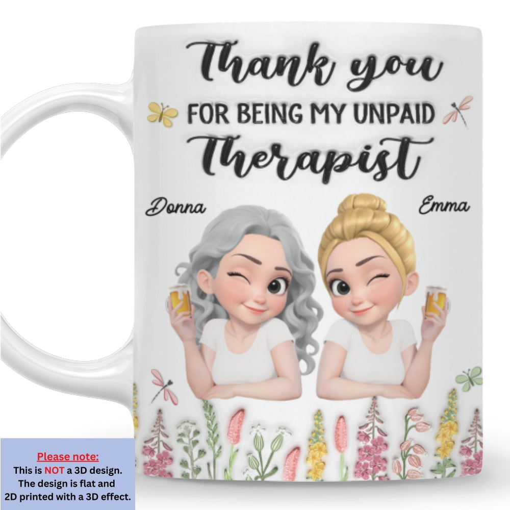 Thanks My Unpaid Therapist - Personalized Custom 3D Inflated Effect Mug