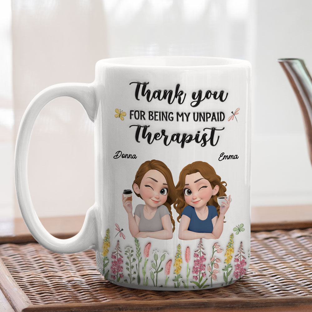 Thanks My Unpaid Therapist - Personalized Custom 3D Inflated Effect Mug