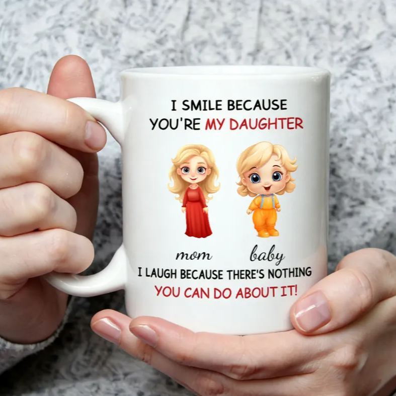My Daughter - Personalized Custom Coffee Mug