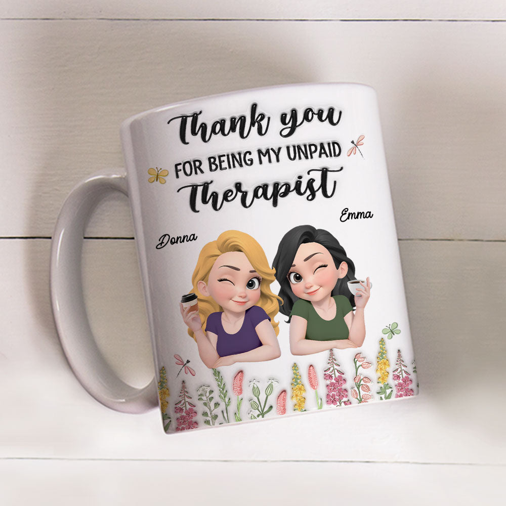 Thanks My Unpaid Therapist - Personalized Custom 3D Inflated Effect Mug