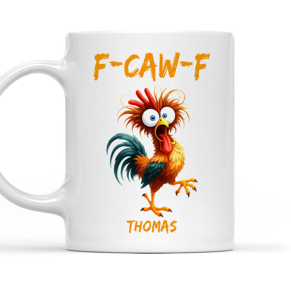 FCAWF Chicken Humor - Personalized Custom Coffee Mug