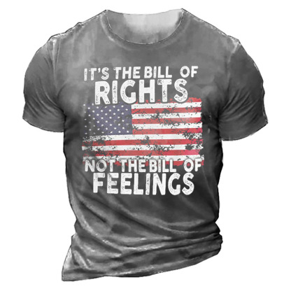 It's The Bill Of Rights Not The Bill Of Feelings Men's Cotton T-shirt