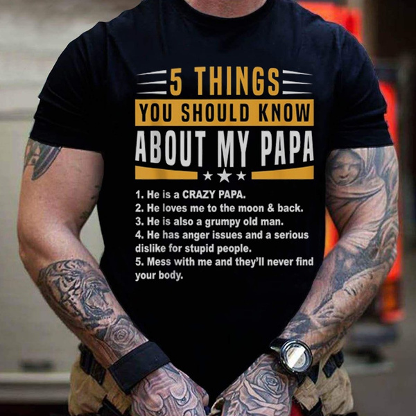 Yould Know 5 Things About Papa Men's Mood Text Cotton Print T-Shirt