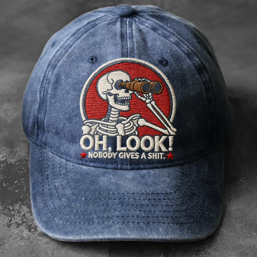 Oh Look Nobody Gives A Sh*t Embroidery Cap