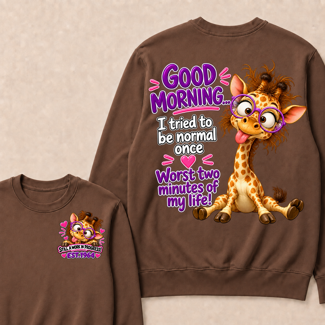 Custom EST Year Funny Giraffe I Tried To Be Normal It Was The Worst Two Minutes Of My Life Sweatshirt