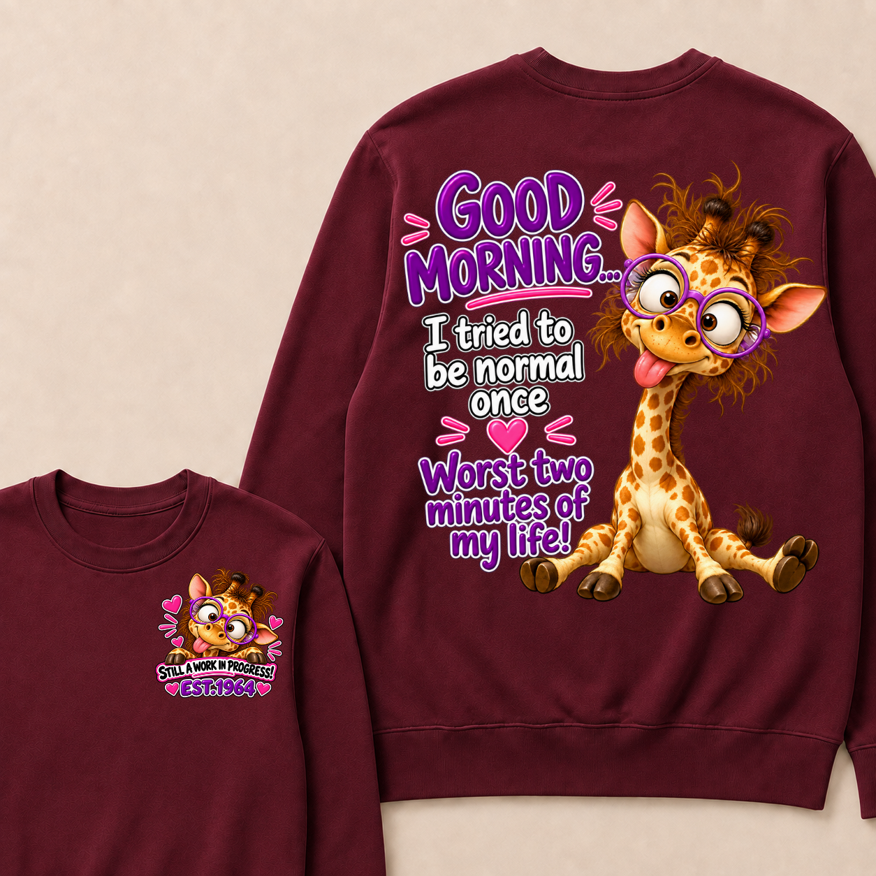 Custom EST Year Funny Giraffe I Tried To Be Normal It Was The Worst Two Minutes Of My Life Sweatshirt
