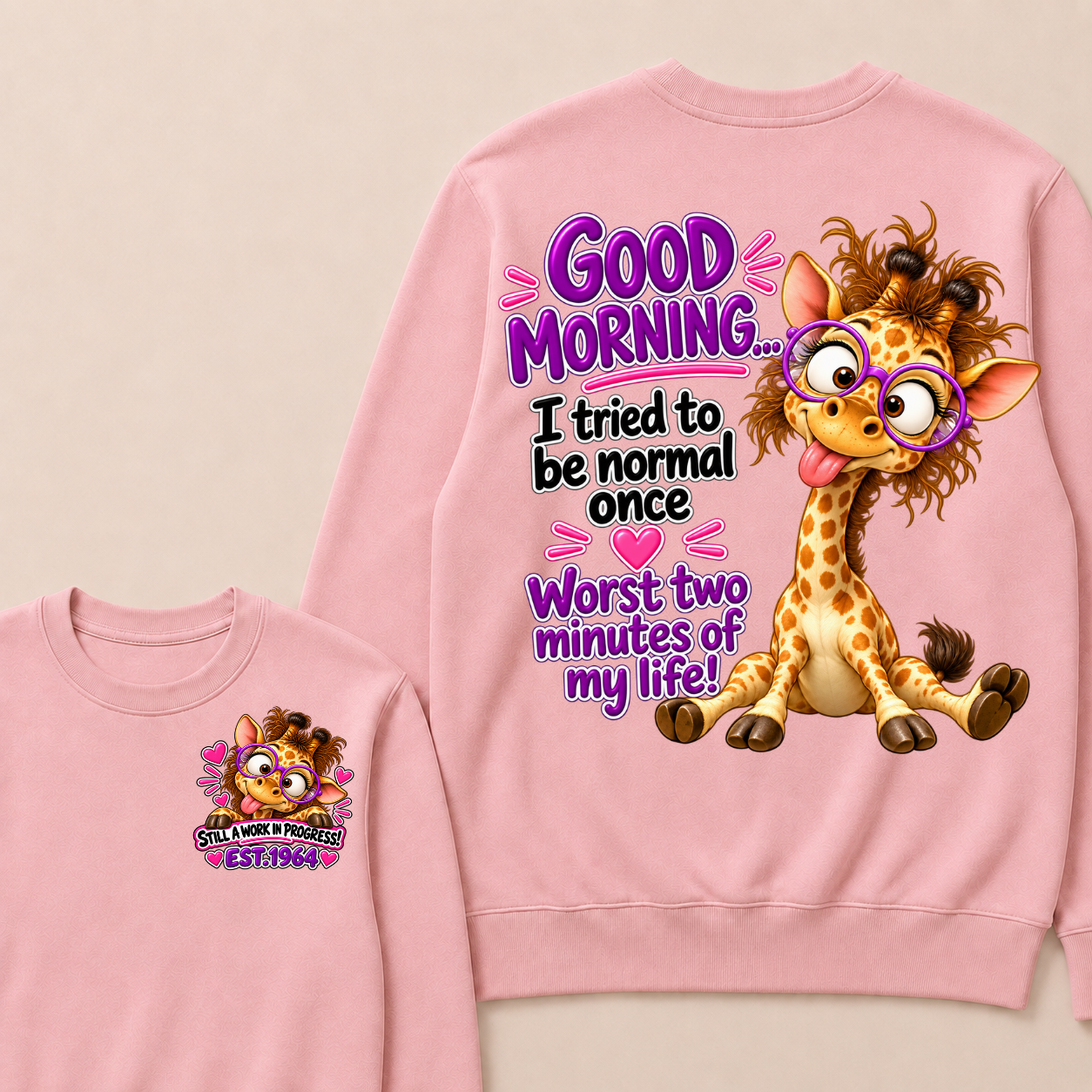 Custom EST Year Funny Giraffe I Tried To Be Normal It Was The Worst Two Minutes Of My Life Sweatshirt