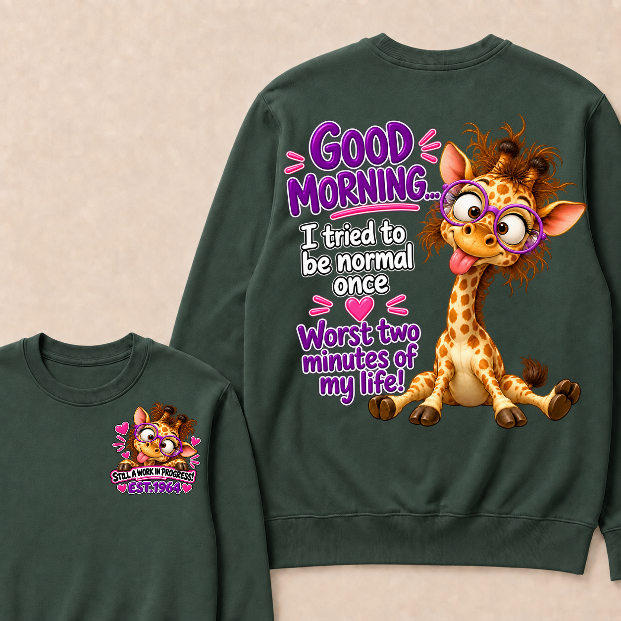 Custom EST Year Funny Giraffe I Tried To Be Normal It Was The Worst Two Minutes Of My Life Sweatshirt