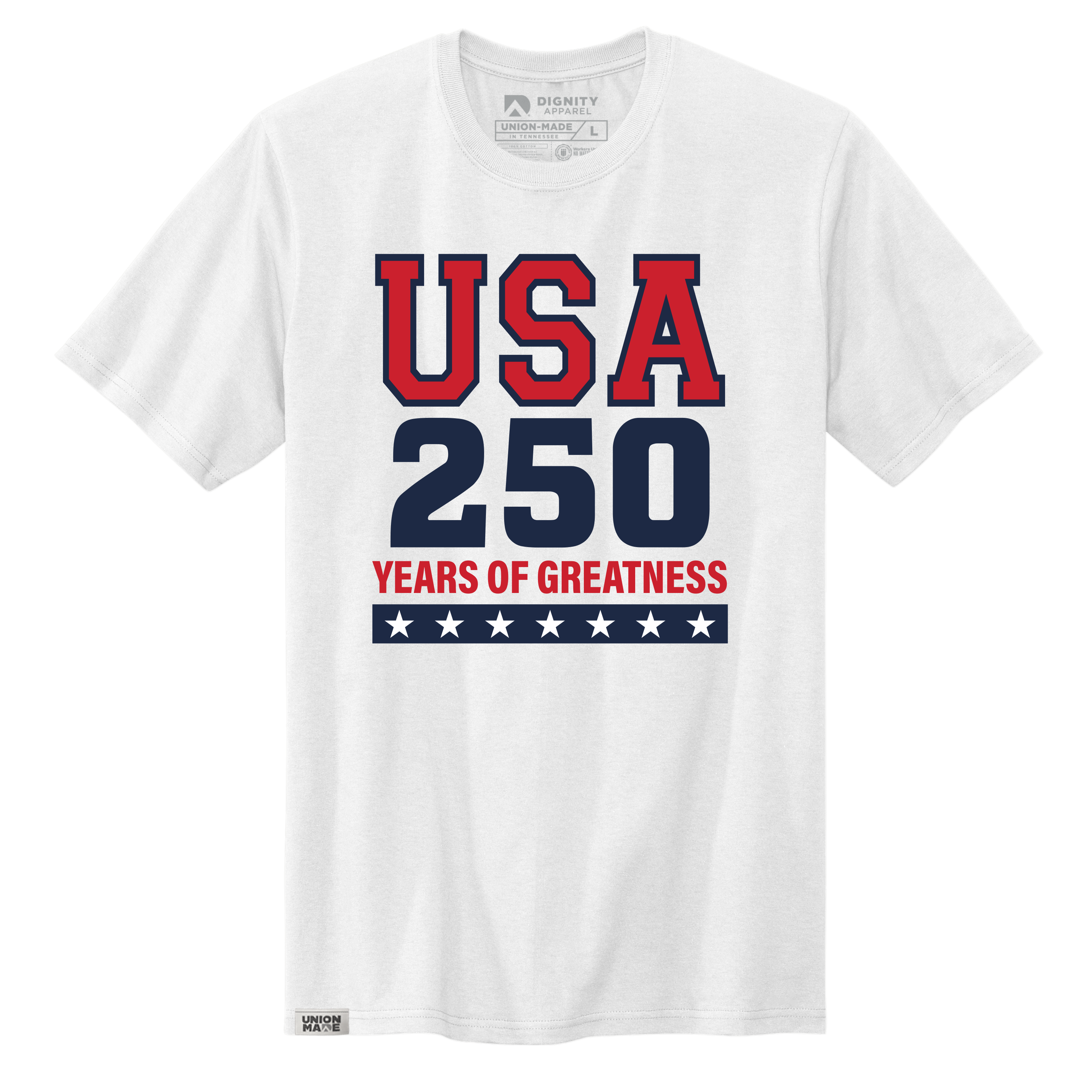 250 Years of Greatness T-Shirt - Made in the USA - White