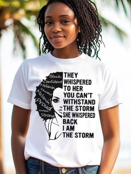 Women's I Am The Storm Black Woman Empowerment Tee