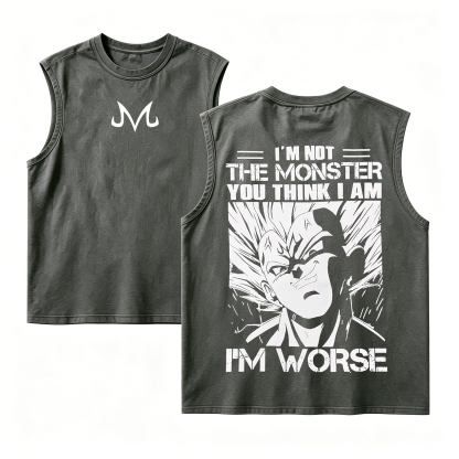 I'm Not The Monster You Think I Am I'm Worse,Vegeta Dragon Ball Z Anime Oversize Unisex Shirts/Crewneck/Hoodie