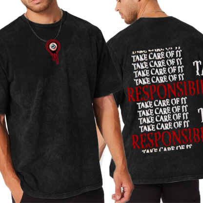 Mouthwashing Take Responsibility Unisex Washed T-Shirt