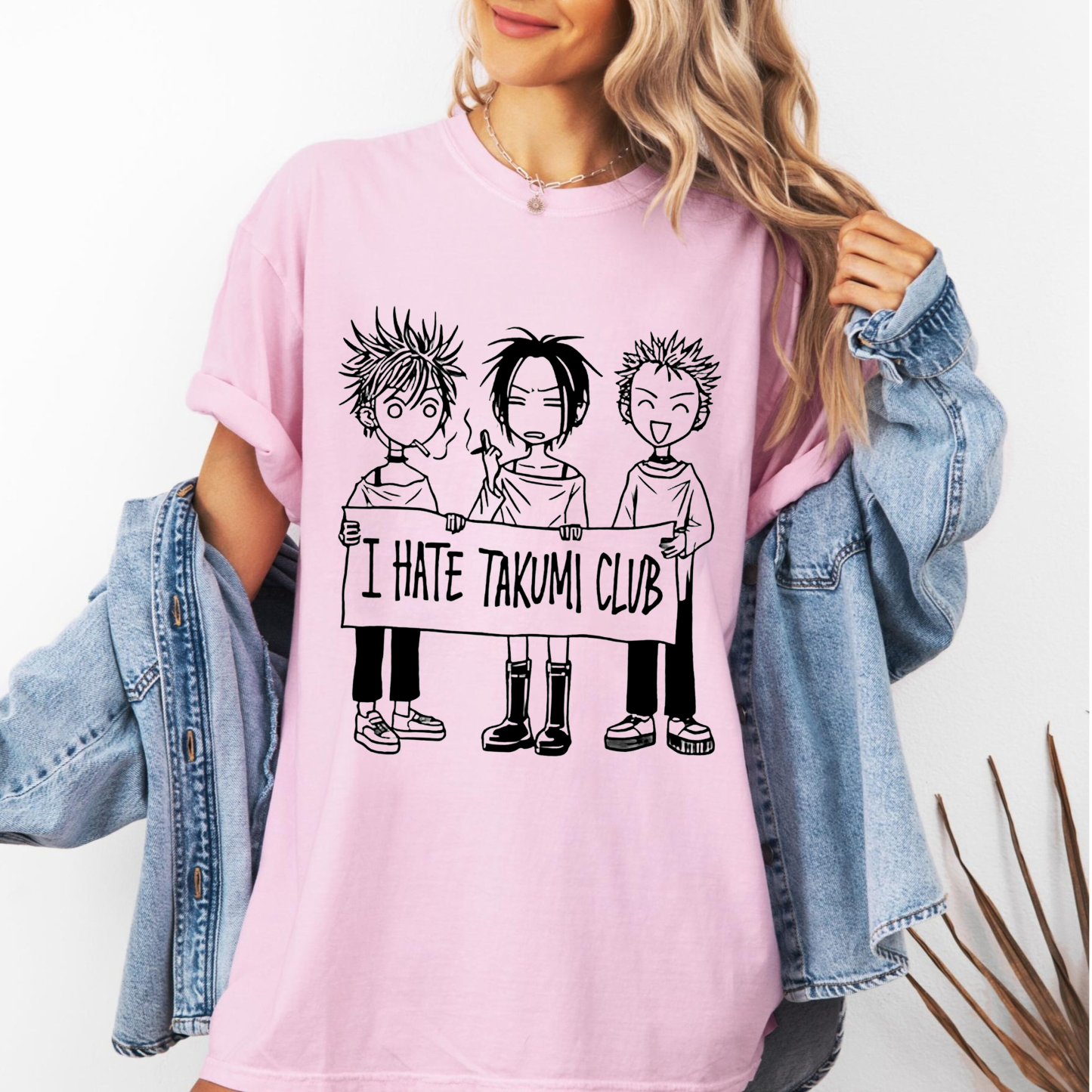 I hate takumi club,NANA Anime Unisex T-shirt/Crewneck/Hoodie