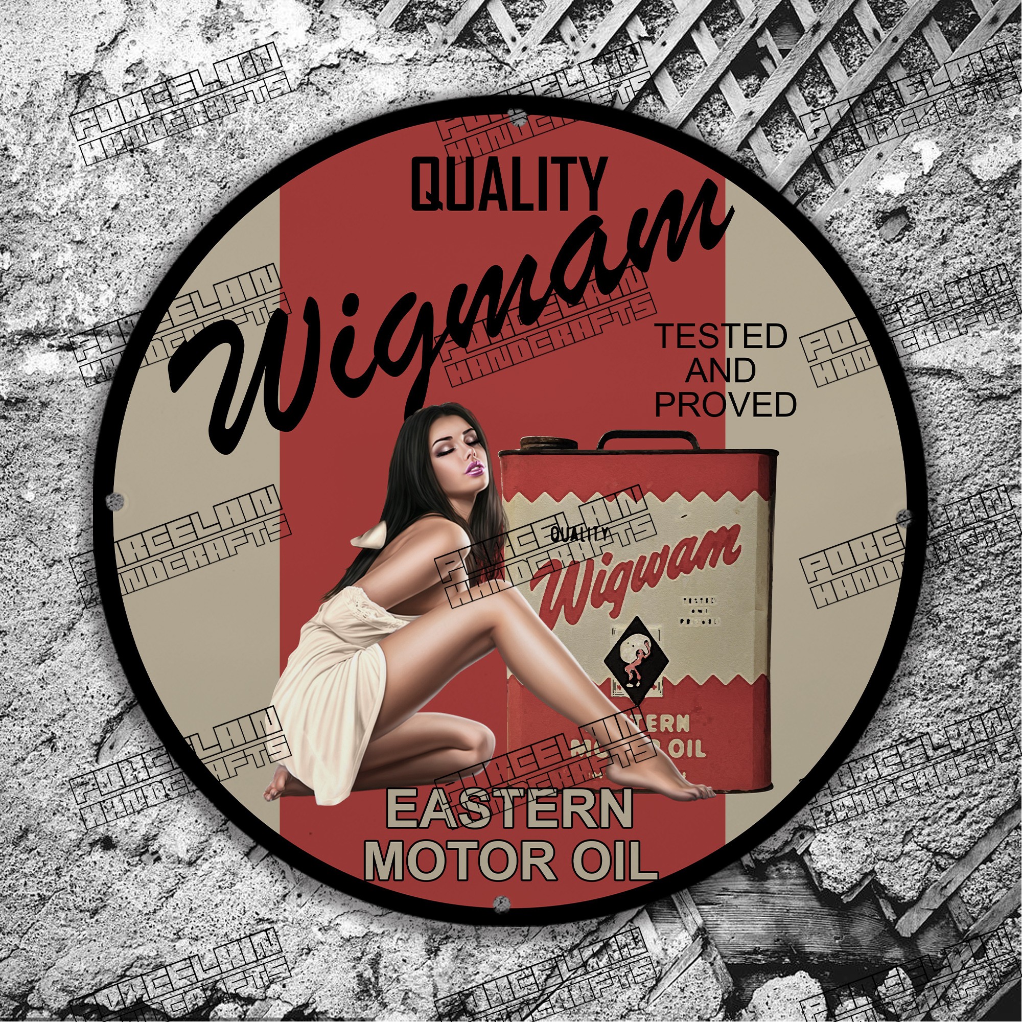 PINUP QUALITY WIGWAM TESTED AND PROVED PORCELAIN SIGN