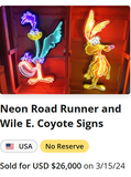 Road Runner and Wile E Coyote Neon Sign Sold Price