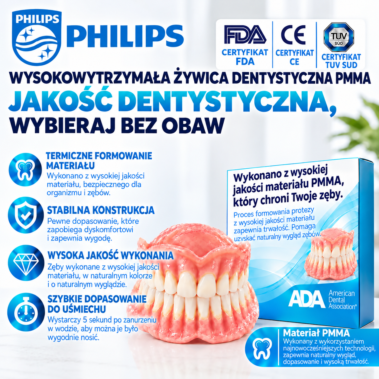 Protezy zębowe PHILIPS™ z dentystycznej żywicy PMMA – naturalny odcień, wysoka trwałość i komfortowe dopasowanie do jamy ustnej.