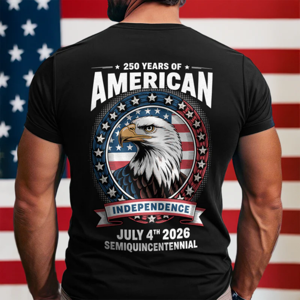 250 Years of America Anniversary Independence Day 2026 Back Side Shirt