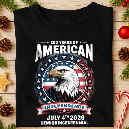 250 Years of America Anniversary Independence Day 2026, 4th of July Frontside Shirt